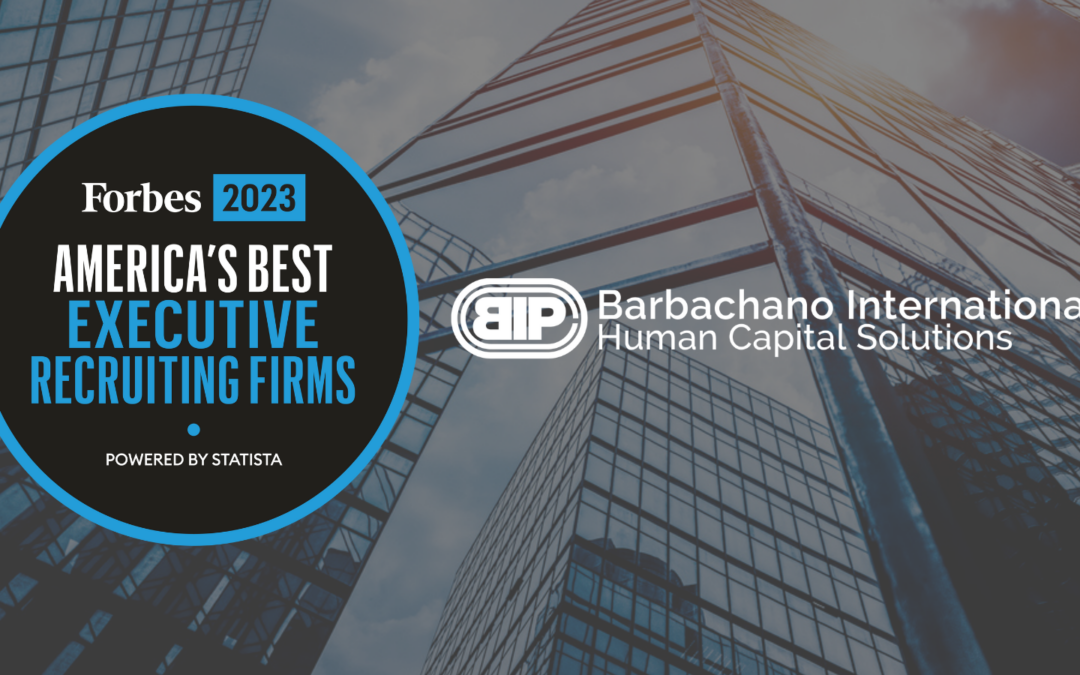 BIP Jumps to #12 in Forbes Magazine’s 2023 List of America’s Best Executive Recruiting Firms