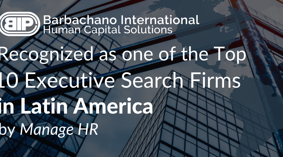 Barbachano International Receives Recognition as a Top 10 Executive Search Firm in Latin America by Manage HR
